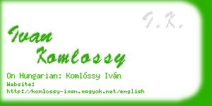 ivan komlossy business card